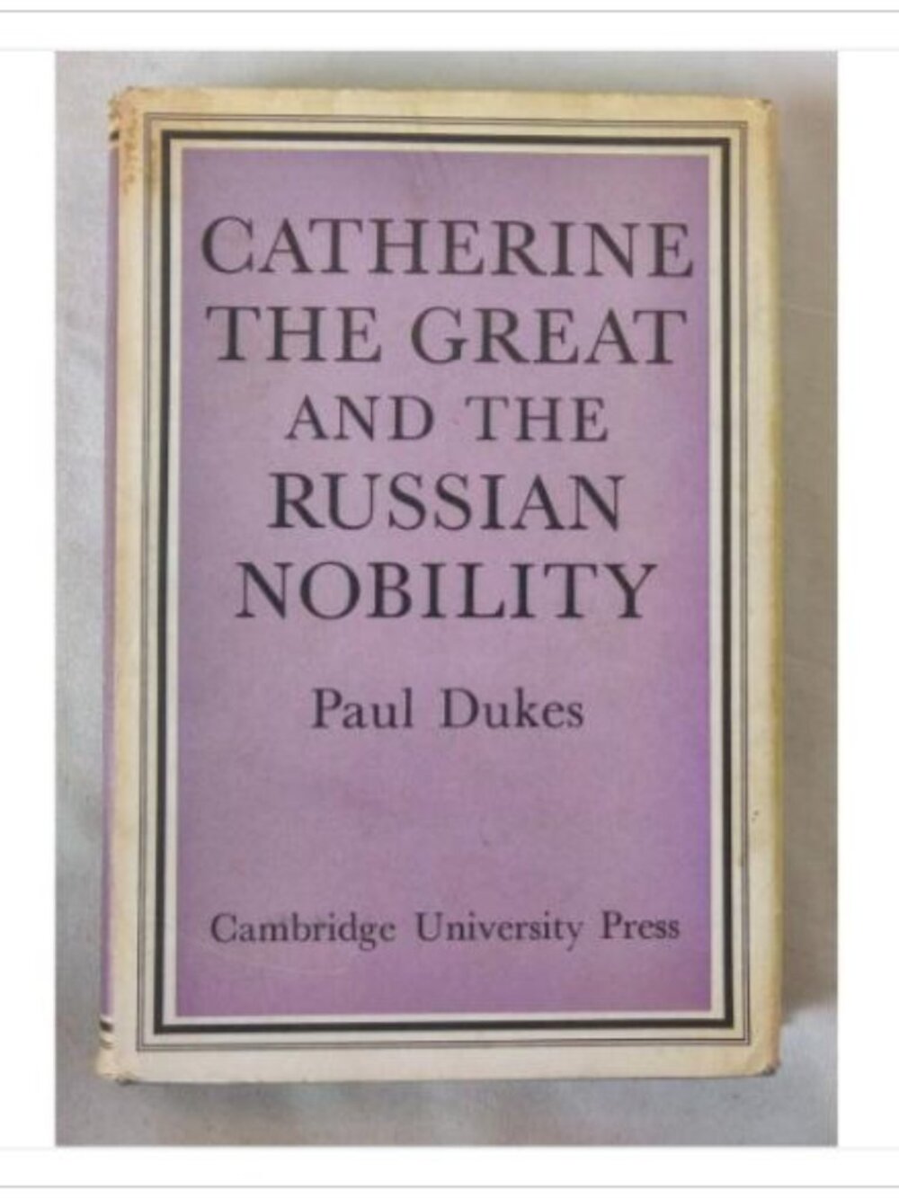 Catherine the Great and the Russian Nobility Cambridge University 1st 1967 HC